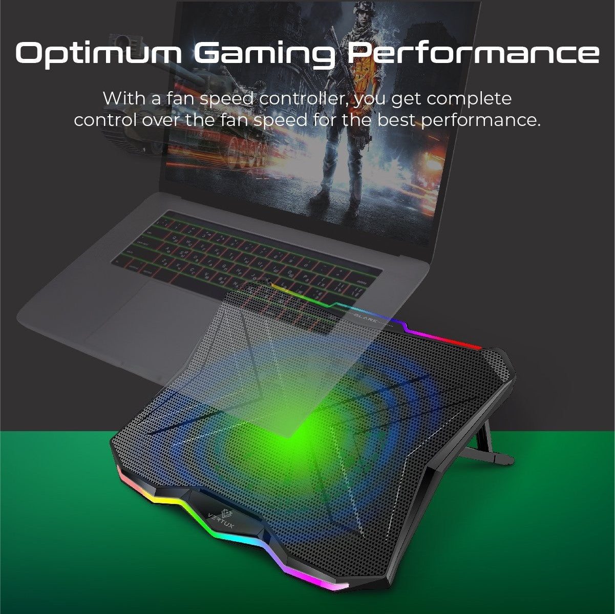 Vertux Glare Quiet RGB Cooling Laptop Stand With Rainbow LED Lights, Fan Speed -800RPM ± 10％, Fan Airflow -47CFM, Fan Noise -22dB, With Multi Height Adjustment | VE.GLARE.NC